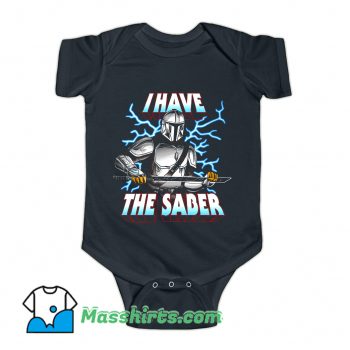 I Have The Saber Movies Baby Onesie