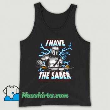 Cool I Have The Saber Movies Tank Top
