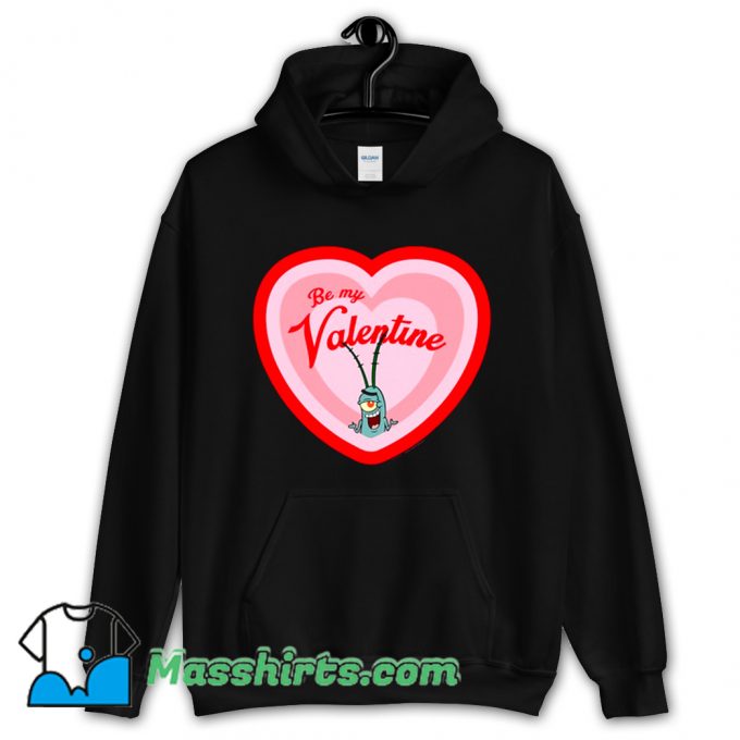 Spongebob Plankton Be My Valentine Hoodie Streetwear