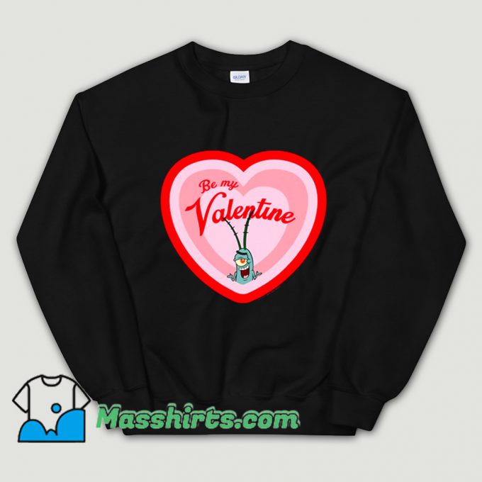 Spongebob Plankton Be My Valentine Sweatshirt