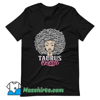 Cool Taurus Queen Beautiful Smart T Shirt Design