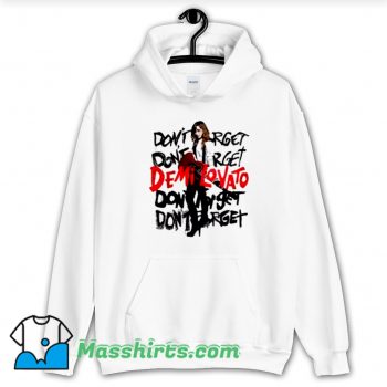 Demi Lovato Don't Forget Hoodie Streetwear