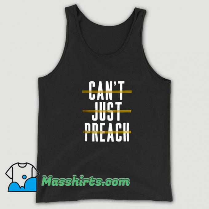 New Can't Just Preach John Legend Tank Top