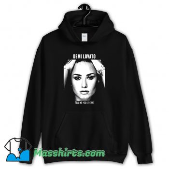 Demi Lovato Tell Me You Love Me Hoodie Streetwear