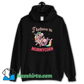 Original I Believe In Mummycorn Hoodie Streetwear