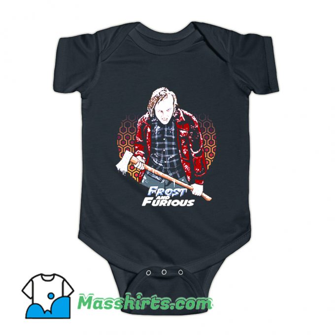 My Father Frost & Furious Holding The Ax Baby Onesie