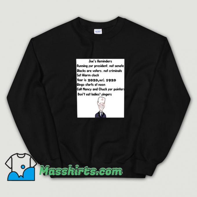 Anti Joe Biden Forgetful Politics Sweatshirt