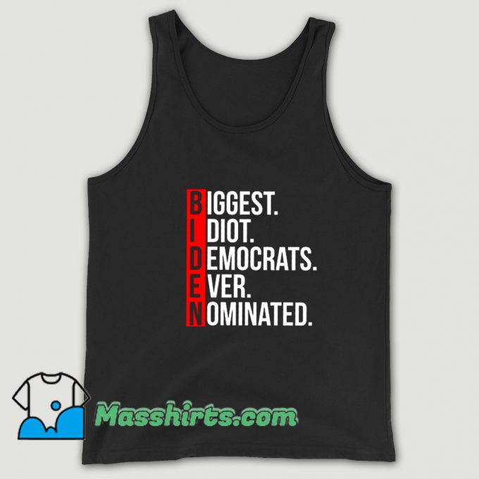 Cheap Biggest Idiot Democrats Tank Top