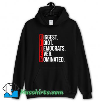 Biggest Idiot Democrats Hoodie Streetwear