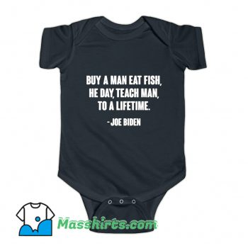 Classic Buy A Man Eat Fish Joe Biden Baby Onesie