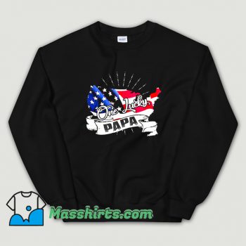 Cheap Father day One Lucky Papa Sweatshirt