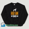 Great Dane Dad Gift Dog Sweatshirt On Sale