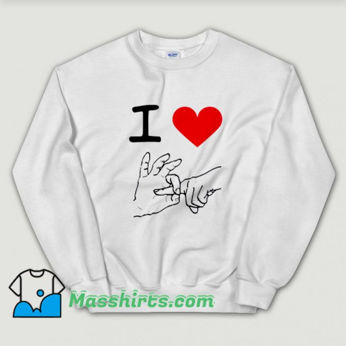 Cheap I Love Heart Sex Sweatshirt