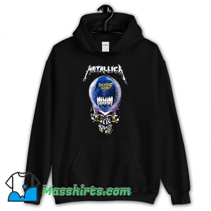 Cheap Metallica I Am Inside I Am You Hoodie Streetwear