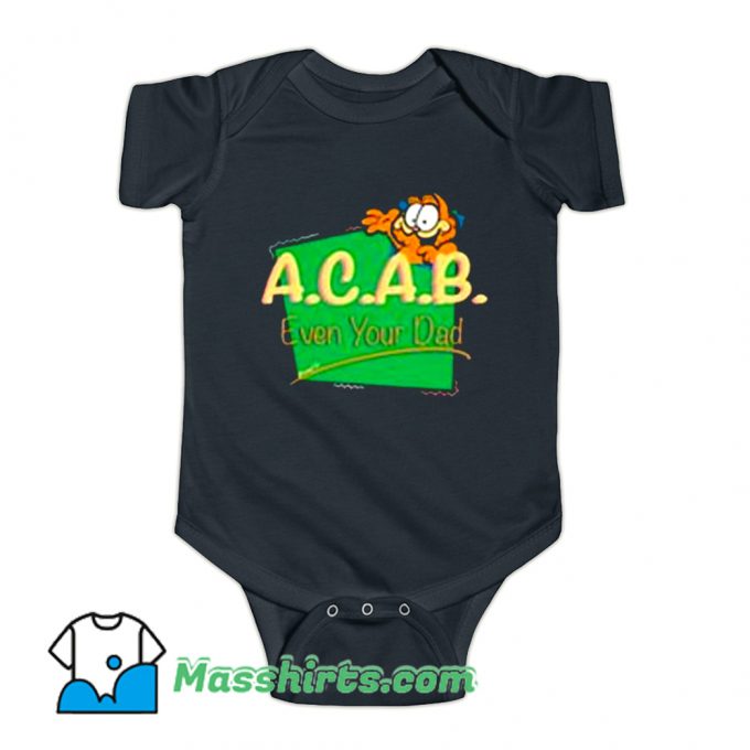 Original Garfield ACAB Even Your Dad Baby Onesie