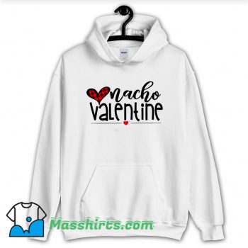 Original Nacho Lovers Valentine Day Hoodie Streetwear