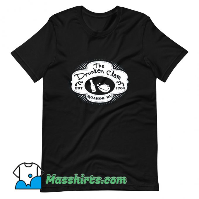 The Drunken Clam Est 1704 T Shirt Design