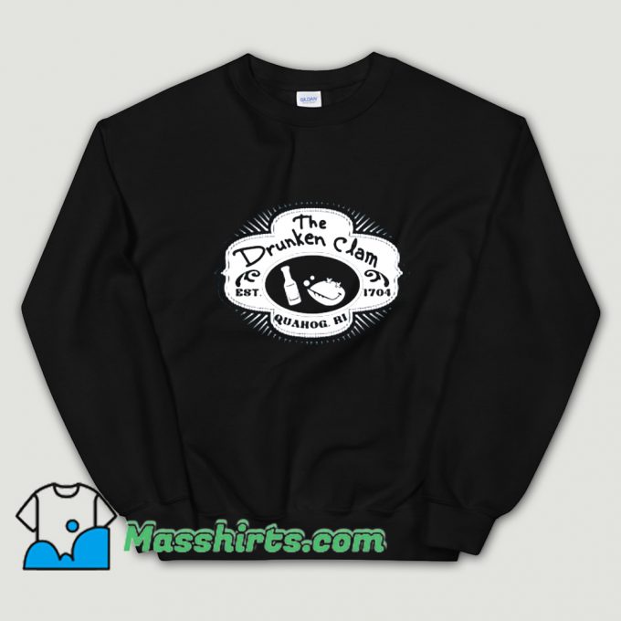 Original The Drunken Clam Est 1704 Sweatshirt