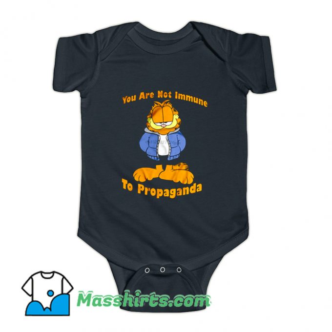 You Are Not Immune To Propaganda Garfield Baby Onesie