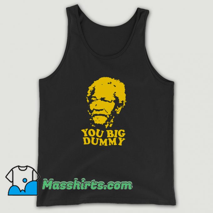 Original You Big Dummy Tank Top