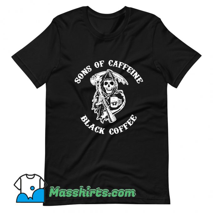 Sons Of Caffeine Black Coffee T Shirt Design On Sale
