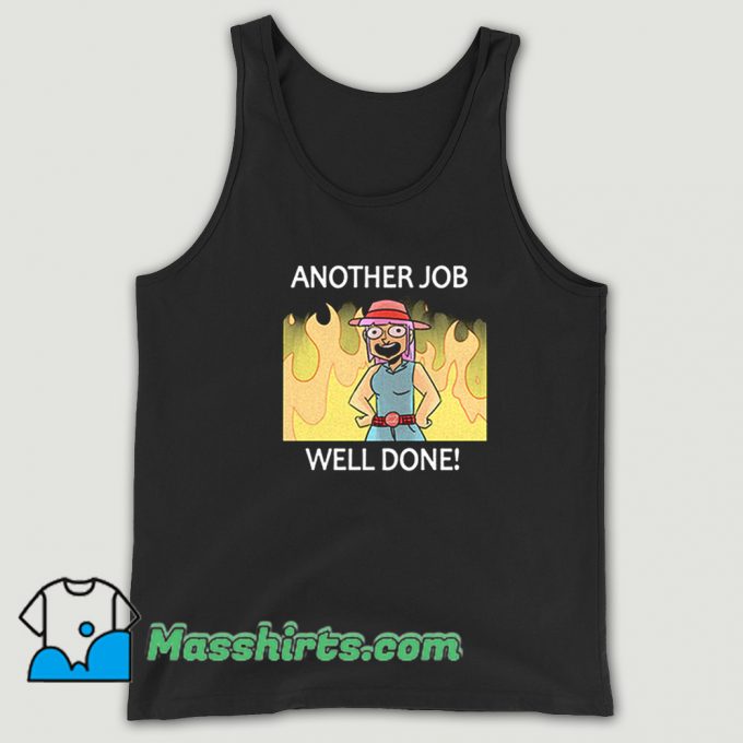Another Job Well Done Funny Tank Top