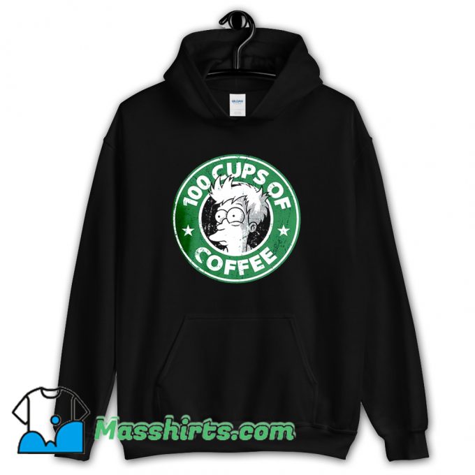 Awesome 100 Cups Of Coffee Futurama Hoodie Streetwear