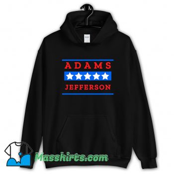 Awesome American History Buff Adams Jefferson Hoodie Streetwear