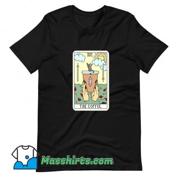 Awesome The Coffee Tarot Card T Shirt Design