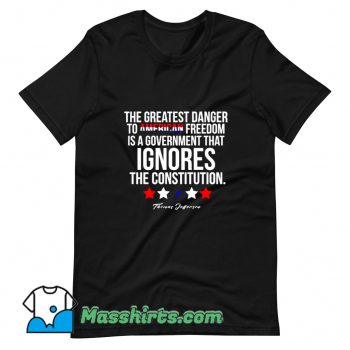 Best Thomas Jefferson Quote Patriotic T Shirt Design