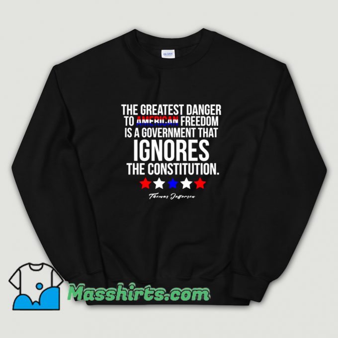 Classic Thomas Jefferson Quote Patriotic Sweatshirt