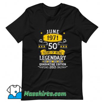 Cool 50 Years Old June 1971 T Shirt Design