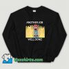 Cute Another Job Well Done Sweatshirt