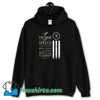 Funny Freedom Of Speech Featuring A Quote Hoodie Streetwear