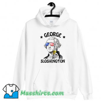 George Sloshington Washington 4th Of July Hoodie Streetwear