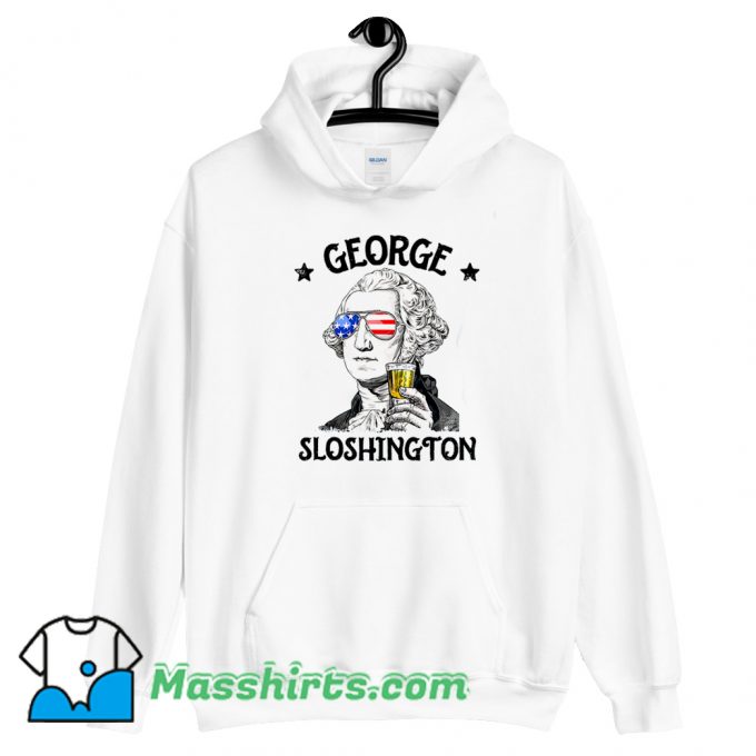 George Sloshington Washington 4th Of July Hoodie Streetwear