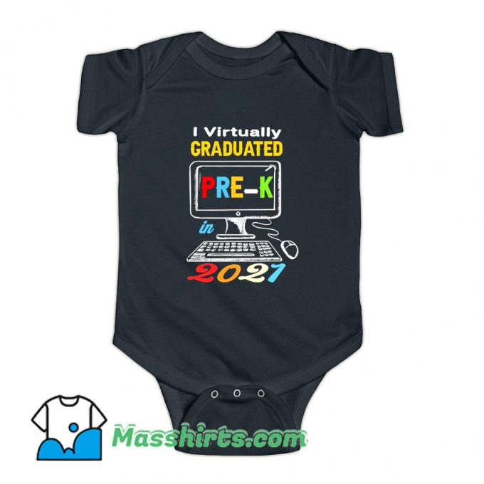 I Virtually Graduated Pre K Class 2021 Baby Onesie