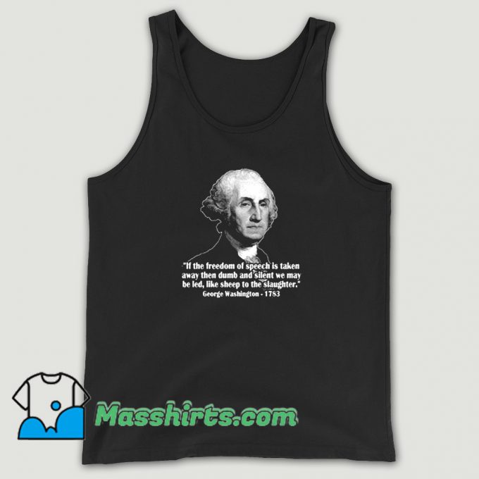 President George Washington Quote Tank Top On Sale