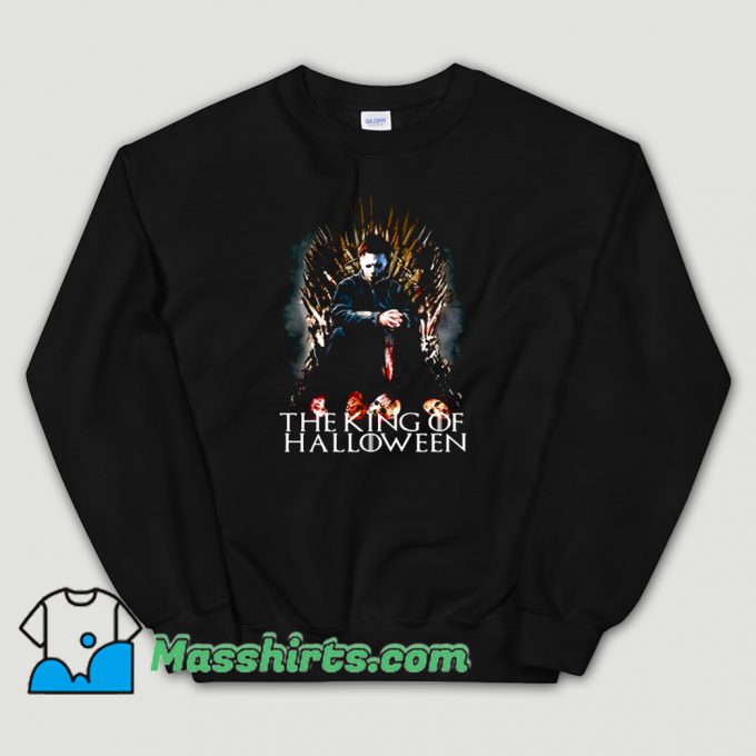 The King Of Halloween Michael Myers Sweatshirt