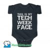 This Is My Tech Week Face Halloween Baby Onesie