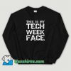 This Is My Tech Week Face Halloween Sweatshirt