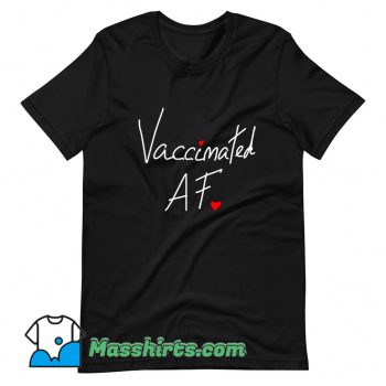 Vaccinated Af Heart Vintage T Shirt Design