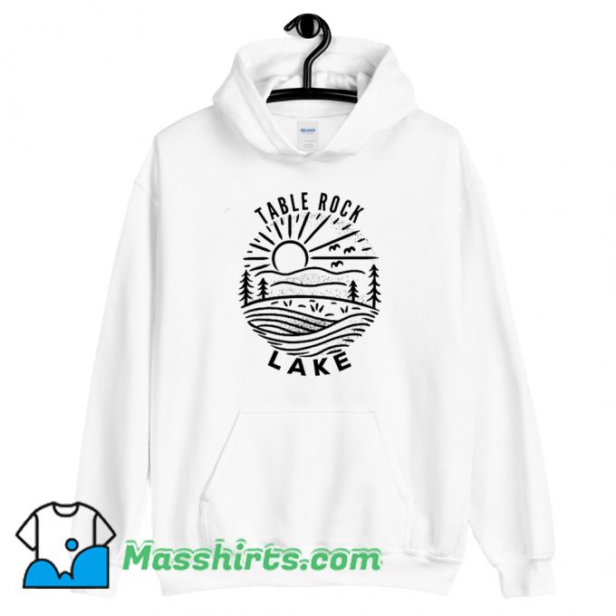 Best Table Rock Lake Hoodie Streetwear