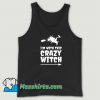 Cute Im With This Crazy Witch Halloween Tank Top