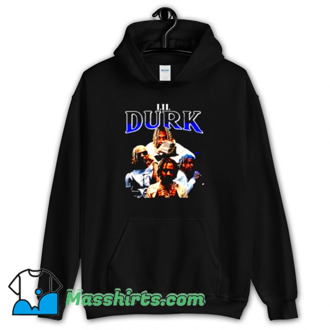 Funny Rap Lil Durk Music Hip Hop Hoodie Streetwear