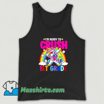 New I Am Ready To Crush 1St Grade Unicorn Tank Top