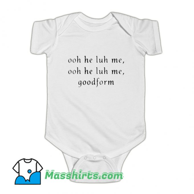 Ooh He Luh Me Goodform Nicki Minaj Baby Onesie