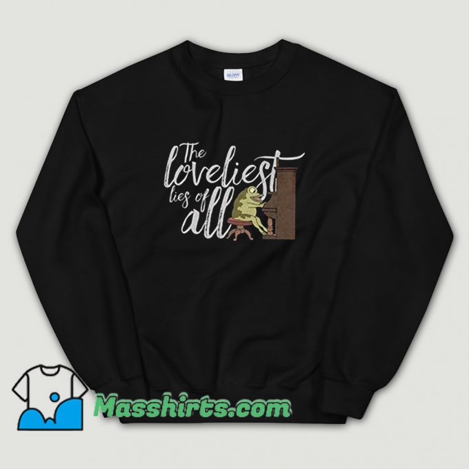 The Garden Wall Loveliest Lies Of All Funny Sweatshirt