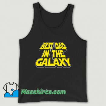 Best Dad In The Galaxy Tank Top