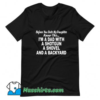 Best I Am A Dad With A Shotgun T Shirt Design